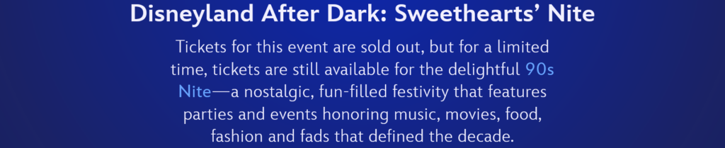 All Disneyland After Dark: Sweethearts’ Nite Tickets Have SOLD OUT Post Image